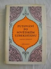 kniha Putování po sovětském Uzbekistánu, Svět sovětů 1953