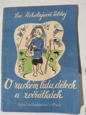 kniha O ruském lidu, dětech a zvířátkách Výbor z čítanky L.N. Tolstého, Státní nakladatelství 1947