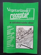 kniha Vegetariánský receptář je základem našeho zdraví, s.n. 1991