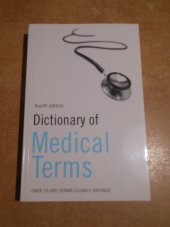 kniha Dictionary of Medical Terms Slovník lékařských termínů, A & C Black 2007
