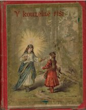 kniha V kouzelné říši výbor nejlepších pohádek, pověstí a žertů pro mládež, Rudolf Storch 1887