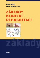 kniha Základy klinické rehabilitace, Galén 2015