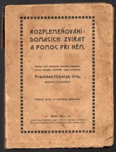 kniha Rozplemeňování domácích zvířat a pomoc při něm, Fr. Hrbáček-Vrla 1907