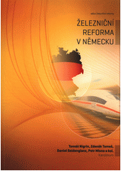 kniha Železniční reforma v Německu, Karolinum  2017