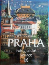 kniha Praha fotografické variace, Artfoto 1997