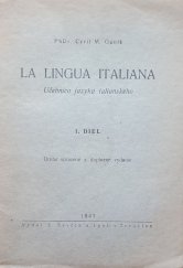 kniha La Lingua Italiana Učebnica jazyka talianskeho 1diel , E. Ševčík a spol. 1947