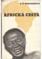 kniha Africká cesta, Melantrich 1949