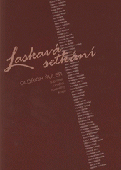 kniha Laskavá setkání s přáteli umělci rodného kraje, Repronis 2008