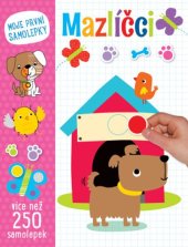 kniha Mazlíčci Moje první samolepky, Svojtka 2021