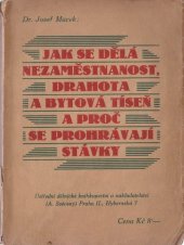 kniha Jak se dělá nezaměstnanost, drahota a bytová tíseň a proč se prohrávají stávky, Antonín Svěcený 1923