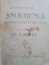 kniha Snoubenci Histor. rom. ze XVII. stol., s.n. 1902