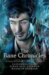 kniha The Bane Chronicles, Walker Books 2017