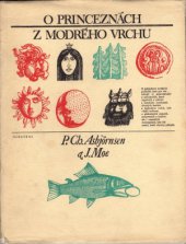 kniha O princeznách z Modrého vrchu Norské lid. pohádky, Albatros 1973