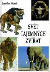 kniha Svět tajemných zvířat kryptozoologická encyklopedie, Littera Bohemica 1997