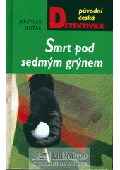 kniha Smrt pod sedmým grýnem, MOBA 2007