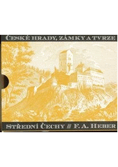 kniha České hrady, zámky a tvrze. Čtvrtý díl, - Střední Čechy, Argo 2012