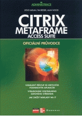 kniha Citrix MetaFrame Access Suite oficiální průvodce, CPress 2004