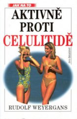 kniha Aktivně proti celulitidě, Ivo Železný 1999