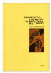 kniha Podobenství a nápovědi rabiho Izáka ben Jehudy 1325-1402, L. Marek  2001