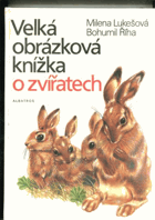 kniha Velká obrázková knížka o zvířatech [pro děti od 4 let], Albatros 1987
