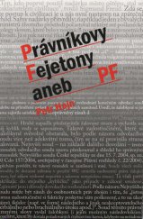kniha Právníkovy fejetony, aneb, PF, C. H. Beck 2007