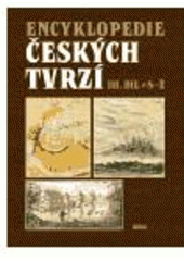 kniha Encyklopedie českých tvrzí III. - S-Ž, Argo 1998