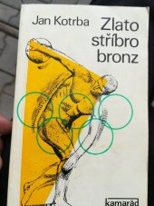 kniha Zlato, stříbro, bronz, Práce 1977