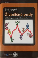 kniha Živočišné pudy Jak lidská psychologie řídí ekonomiku, Argo/Dokořán 2010