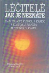 kniha Léčitelé jak je neznáte., Eminent 1991