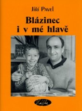 kniha Blázinec i v mé hlavě, Slávka Kopecká 2005