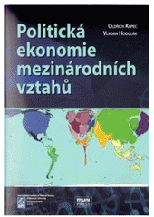 kniha Politická ekonomie mezinárodních vztahů, Masarykova univerzita, Mezinárodní politologický ústav 2011