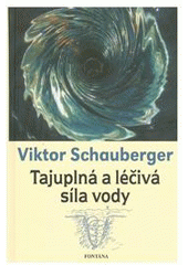 kniha Tajuplná a léčivá síla vody, Fontána 2007