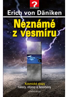 kniha Neznámé z vesmíru - Kosmické stopy: nálezy, objevy a fenomény, Euromedia 2014