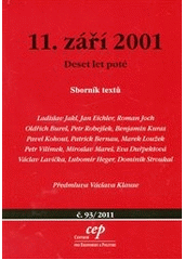 kniha 11. září 2001 deset let poté : sborník textů, CEP - Centrum pro ekonomiku a politiku 2011