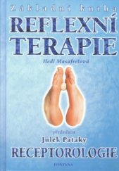 kniha Základní kniha reflexní terapie receptorologie - reflexní masáž chodidel, Fontána 2002