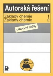 kniha Autorská řešení pracovní sešity Základy chemie 1, Základy chemie 2, Fortuna 1997