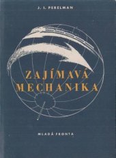 kniha Zajímavá mechanika, Mladá fronta 1953