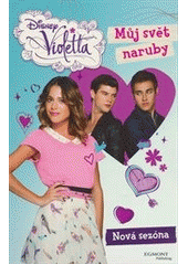 kniha Violetta 5. - Můj svět naruby, Egmont 2014