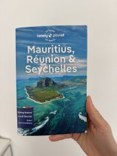 kniha Mauritius, Reunion & Seychelles, Lonely Planet Global Limited 2023