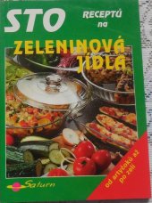 kniha Sto receptů na zeleninová jídla, Saturn 2000