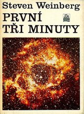 kniha První tři minuty Moderní pohled na počátek vesmíru, Mladá fronta 1982