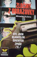 kniha Zločiny z obrazovky byl jsem hlasatelem špatných zpráv II, Víkend  1995