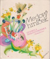 kniha Medový hrníček Výbor z veršů : Pro nejmenší, Albatros 1982