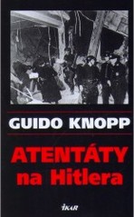 kniha Atentáty na Hitlera, Ikar 2007