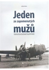 kniha Jeden ze zapomenutých mužů plukovník letectva Petr Uruba, pilot 311. československé bombardovací perutě, jako průvodce "krátkým" 20. stoletím, Ústav pro studium totalitních režimů 2008