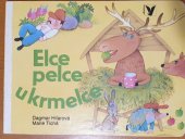 kniha Elce pelce u krmelce Pro děti od 2 let, Albatros 1991