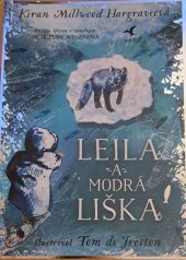 kniha Leila a modrá liška Knížka,kterou si zamilujete , Slovart 2023
