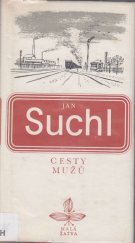 kniha Cesty mužů, Československý spisovatel 1979