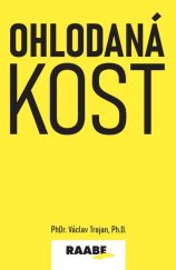 kniha Ohlodaná kost, Raabe 2023