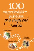 kniha 100 nejznámějších pohádek pro unavené rodiče, XYZ 2015